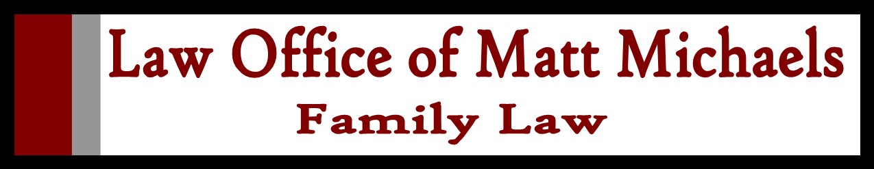Law Office of Matt Michaels: Divorce and Family LawLaw